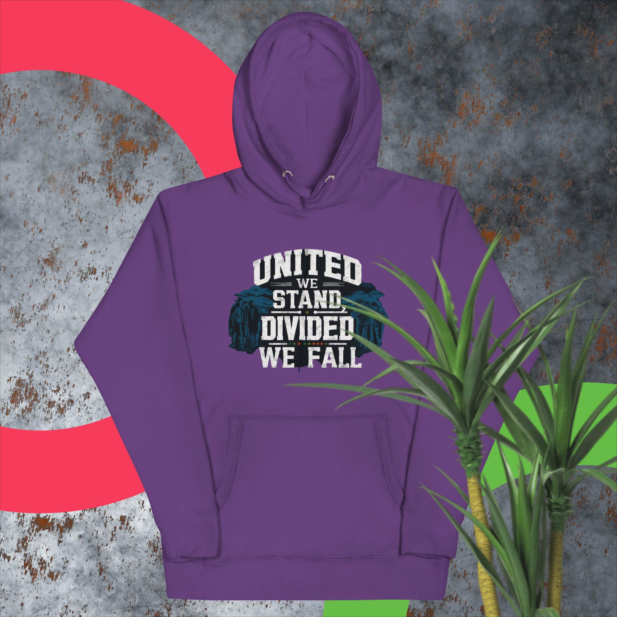United We Stand, Divided We Fall - Unisex Hoodie